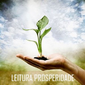 LEITURA_PROSPERIDADE